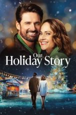 Nonton Film Our Holiday Story (2024) Sub Indo