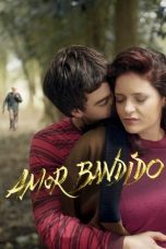 Nonton Film Amor Bandido (2021) Subtittle Indo