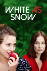 Nonton Film White as Snow (2019) Sub Indo