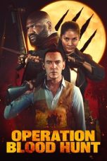 Nonton Film Operation Blood Hunt (2024) Sub Indo