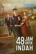 Nonton Film Indo 48 Hours for Indah (2022)