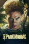 Nonton Film The Park Maniac (2024) Sub Indo