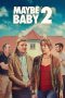 Nonton Film Maybe Baby 2 (2024) Sub Indo