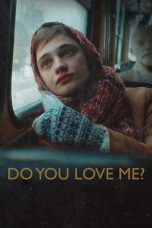 Nonton Film Do You Love Me? (2024) Sub Indo