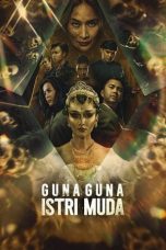 Nonton Film Guna Guna Istri Muda (2024) Sub Indo