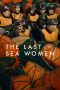 Nonton Film The Last of the Sea Women (2024) Sub Indo