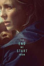 Nonton Film The End We Start From (2023) Sub Indo