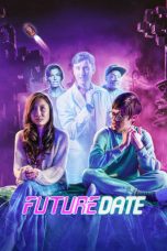 Nonton Film Future Date (2024) Sub Indo