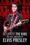 Nonton Film Return of the King: The Fall and Rise of Elvis Presley (2024) Sub Indo