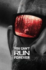 Nonton Film You Can't Run Forever (2024) Sub Indo