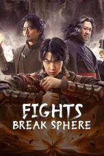 Nonton Film Fights Break Sphere (2023) Sub Indo