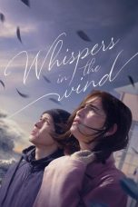 Nonton Film Whispers in the Wind (2024) Sub Indo