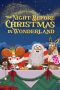 Nonton Film The Night Before Christmas in Wonderland (2024) Sub Indo