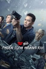 Nonton FIlm 72 Hours - Operation Gold (2023) Sub Indo